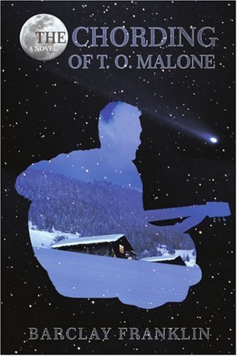 Barclay Franklin · The Chording of T. O. Malone (Paperback Book) (2006)