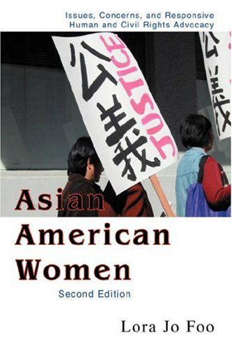 Cover for Lora Jo Foo · Asian American Women: Issues, Concerns, and Responsive Human and Civil Rights Advocacy (Taschenbuch) (2007)