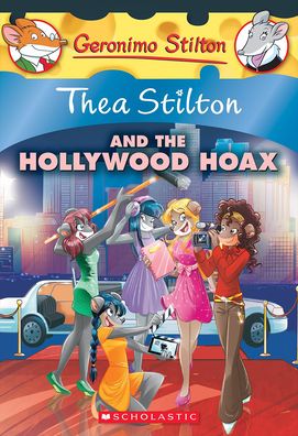 Cover for Thea Stilton · Thea Stilton And The Hollywood Hoax (Hardcover Book) (2016)