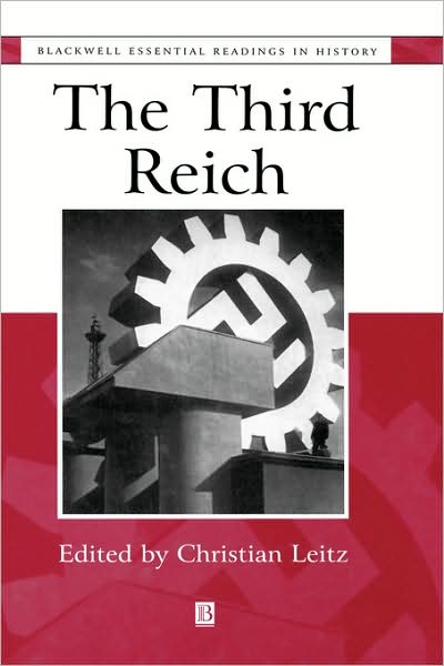 Cover for C Leitz · The Third Reich: The Essential Readings - Blackwell Essential Readings in History (Hardcover Book) (1999)