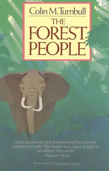 Cover for Colin M. Turnbull · The Forest People (Taschenbuch) [Reissue edition] (1987)