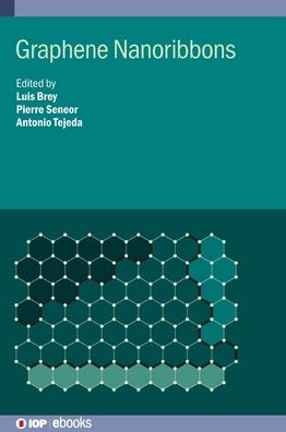 Cover for Luis Brey · Graphene Nanoribbons - IOP ebooks (Hardcover Book) (2019)