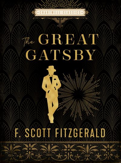 The Great Gatsby - Chartwell Classics - F. Scott Fitzgerald - Boeken - Quarto Publishing Group USA Inc - 9780785839996 - 5 april 2022