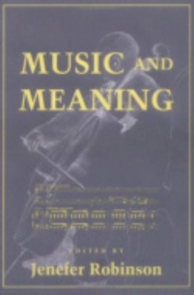 Music and Meaning (Hardcover bog) (1997)