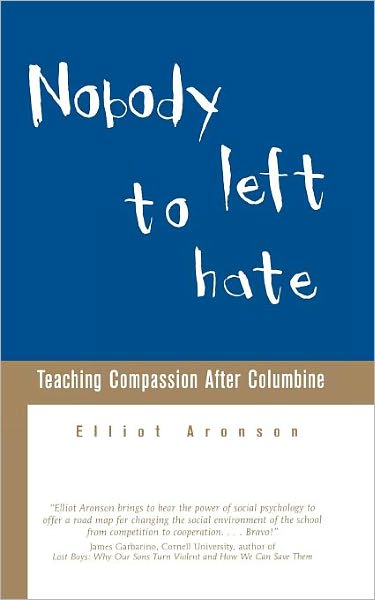 Cover for Elliot Aronson · Nobody Left to Hate (Paperback Book) [1st ed. 2002 edition] (2001)