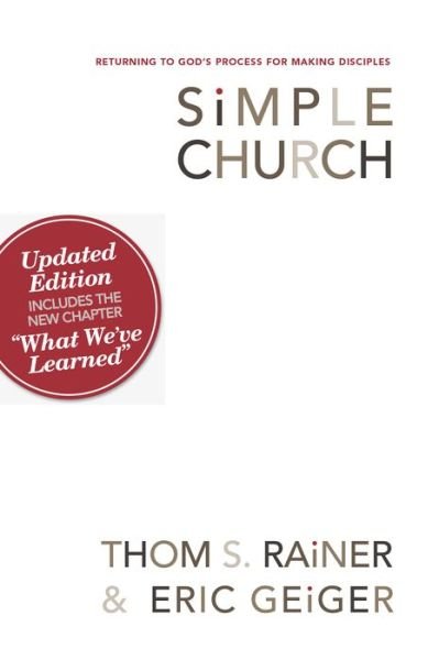 Cover for Thom S. Rainer · Simple Church: Returning to God's Process for Making Disciples (Paperback Book) [Updated edition] (2011)