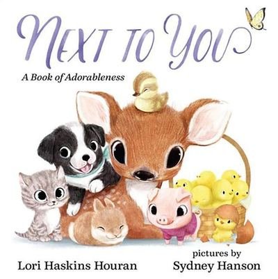 Cover for Lori Haskins Houran · Next to You: A Book of Adorableness (Board book) (2019)