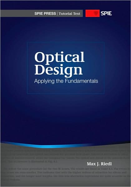 Cover for Max J. Riedl · Optical Design: Applying the Fundamentals - Tutorial Texts (Paperback Book) (2009)