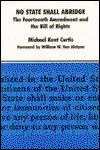 Cover for Michael Kent Curtis · No State Shall Abridge: The Fourteenth Amendment and the Bill of Rights (Hardcover Book) [Abridged edition] (1986)