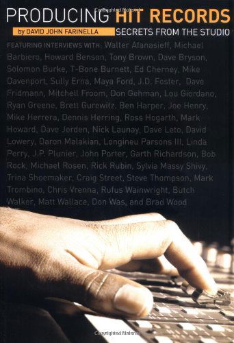 Cover for David John Farinella · Producing Hit Records: Secrets from the Studio (Paperback Book) (2006)