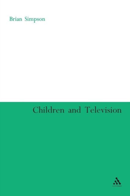Cover for Brian Simpson · Children and Television (Paperback Book) [New edition] (2005)