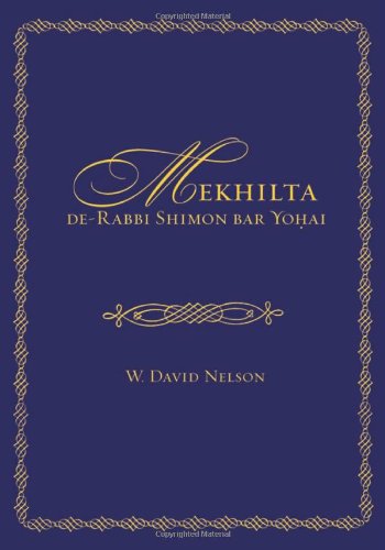 Cover for W. David Nelson Ph.d. · Mekhilta De-rabbi Shimon Bar Yohai (Edward E. Elson Classic) (Hardcover Book) (2006)