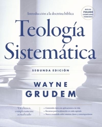 Cover for Grudem Wayne A. Grudem · Teologia sistematica - Segunda edicion: Introduccion a la doctrina biblica (Innbunden bok) (2021)