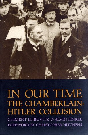Cover for Clement Leibovitz · In Our Time: the Chamberlain-hitler Collusion (Paperback Book) (1997)