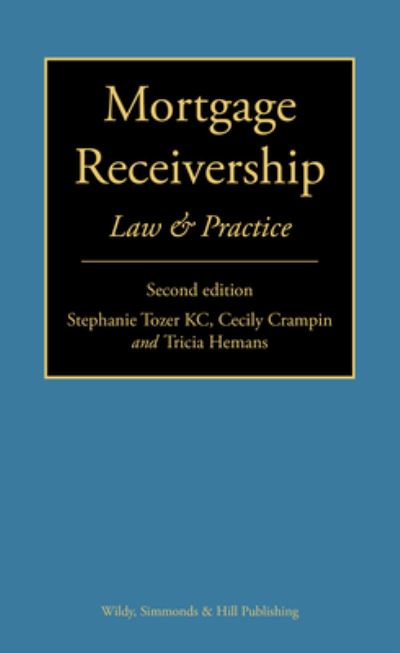 Cover for Tozer, Stephanie, KC · Mortgage Receivership: Law and Practice (Hardcover Book) [2 Revised edition] (2024)