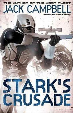 Stark's Crusade (book 3) - Jack Campbell - Boeken - Titan Books Ltd - 9780857688996 - 9 september 2011