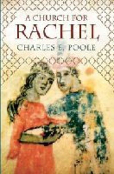 Cover for Charles E. Poole · A Church for Rachel (Inbunden Bok) (2012)