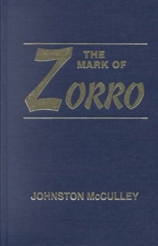 Cover for Johnston Mcculley · The Mark of Zorro (Hardcover Book) [First edition] (1924)