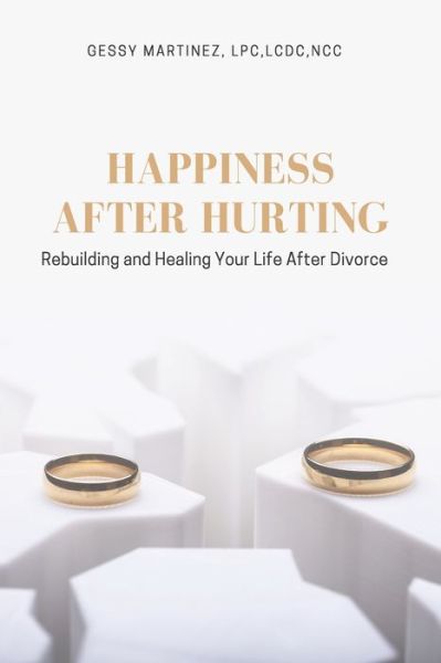 Cover for Gessy Martinez · Happiness After Hurting (Paperback Book) (2019)