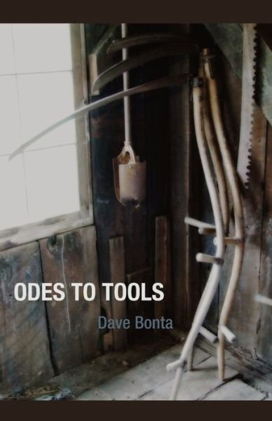 Cover for Dave Bonta · Odes to Tools (Paperback Book) (2010)