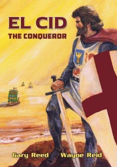 Cover for Gary Reed · El Cid The Conqueror (Paperback Bog) (2018)