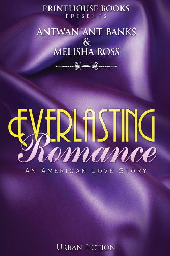 Cover for Antwan 'Ant ' Bank$ · Everlasting Romance; An American Love Story (Paperback Book) (2014)