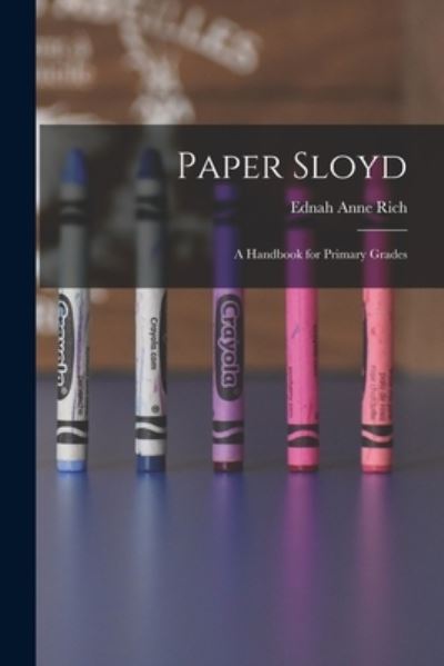 Cover for Ednah Anne Rich · Paper Sloyd (Book) (2022)