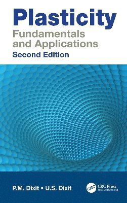 Cover for P.M. Dixit · Plasticity: Fundamentals and Applications (Hardcover Book) (2025)