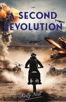 A Second Revolution - Kelly Noll - Kirjat - Cybirdy Publishing Limited - 9781068630996 - lauantai 6. heinäkuuta 2024