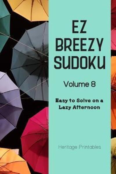 Cover for Heritage Printables · EZ Breezy Sudoku Volume 8 (Paperback Book) (2019)