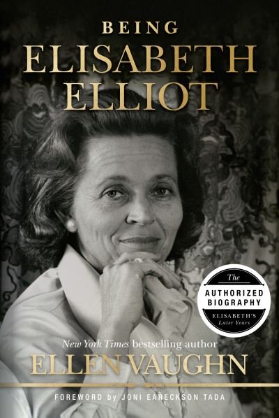 Cover for Ellen Vaughn · Being Elisabeth Elliot (Inbunden Bok) (2023)