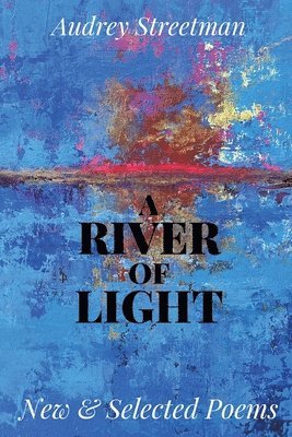 Cover for Audrey Streetman · River of Light (Paperback Book) (2022)