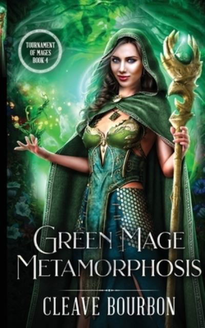 Cover for Cleave Bourbon · Green Mage Metamorphosis (Bok) (2023)