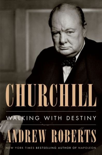 Cover for Andrew Roberts · Churchill walking with destiny (Bog) (2018)