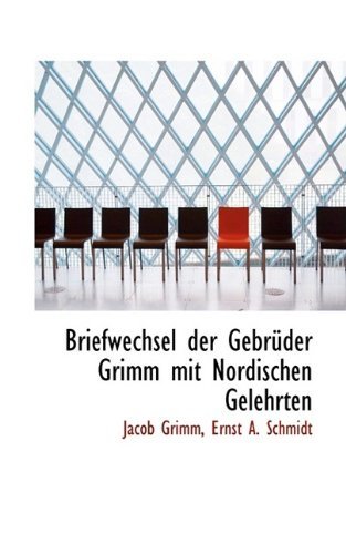 Cover for Jacob Grimm · Briefwechsel Der Gebrüder Grimm Mit Nordischen Gelehrten (Hardcover bog) (2009)