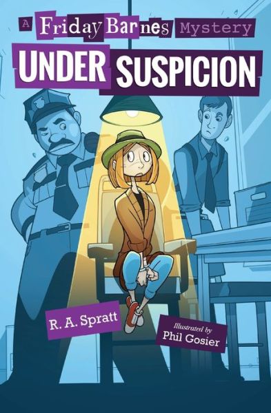 Cover for R. A. Spratt · Under Suspicion: A Friday Barnes Mystery - Friday Barnes Mysteries (Paperback Book) (2017)