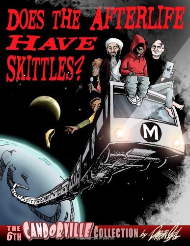 Cover for Darrin Bell · Does the Afterlife Have Skittles?  - the 6th Candorville Collection (Paperback Book) (2012)