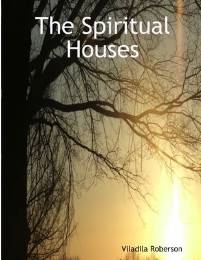Cover for Viladila Roberson · Spiritual Houses (Bog) (2013)