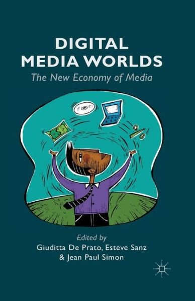 Cover for Giuditta De Prato · Digital Media Worlds: The New Economy of Media (Taschenbuch) [1st ed. 2014 edition] (2014)