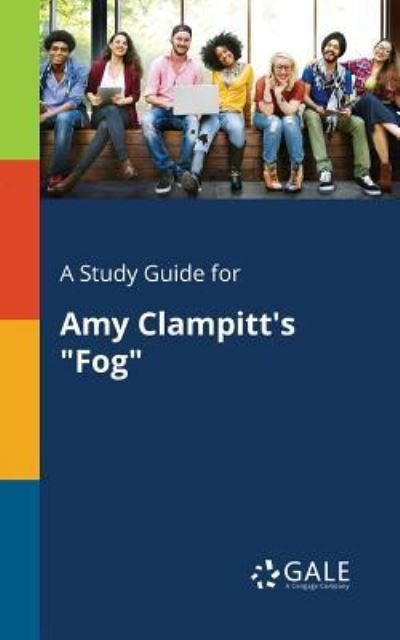 Cover for Cengage Learning Gale · A Study Guide for Amy Clampitt's Fog (Paperback Bog) (2018)