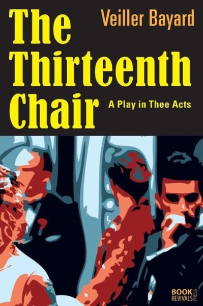 Cover for Veiller Bayard · The Thirteenth Chair (Paperback Book) (2018)
