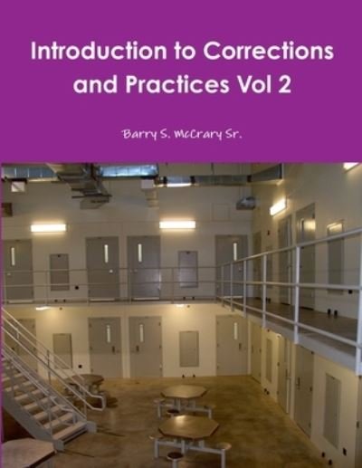 Cover for McCrary, Barry S., Sr. · Introduction to Corrections and Practices Vol 2 (Book) (2018)