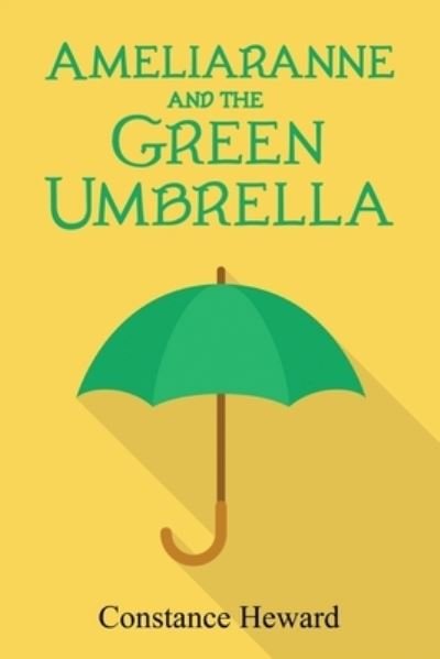 Cover for Constance Heward · Ameliaranne and the Green Umbrella (Paperback Book) (2021)