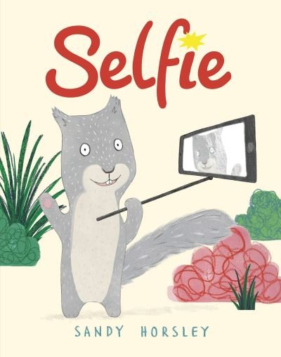 Cover for Sandy Horsley · Selfie (Paperback Book) (2021)
