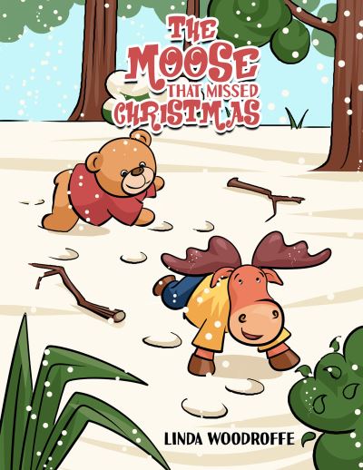 Cover for Linda Woodroffe · The Moose That Missed Christmas (Paperback Book) (2021)