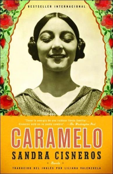 Cover for Sandra Cisneros · Caramelo: en Espanol (Paperback Book) [Spanish, First Edition, First Printing edition] (2003)