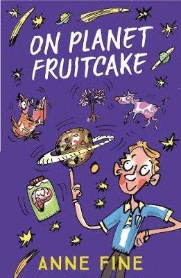 Cover for Anne Fine · On Planet Fruitcake (Paperback Book) (2018)