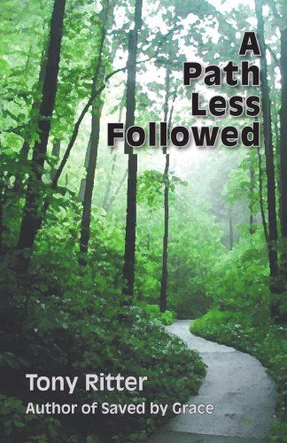 Cover for Tony Ritter · A Path Less Followed (Paperback Book) (2006)