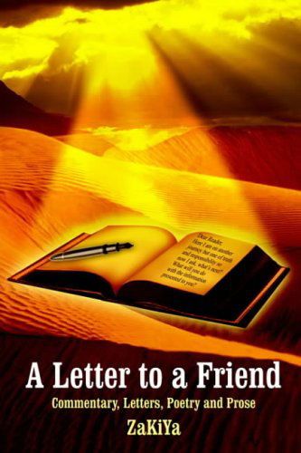 Cover for Zakiya · A Letter to a Friend: Commentary, Letters, Poetry and Prose (Paperback Book) (2004)