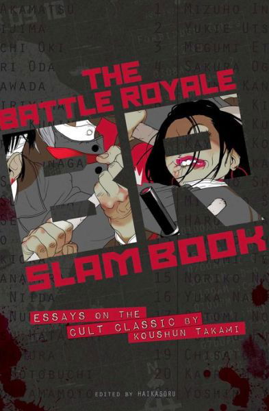 Cover for Nick Mamatas · Battle Royale Slam Book: Essays on the Cult Classic by Koushun Takami - Battle Royale Slam Book (Paperback Book) (2014)